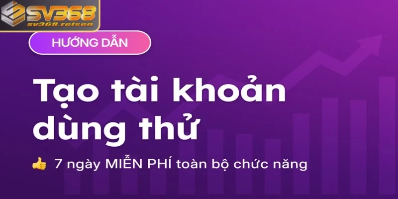 Cách thức để lấy tài khoản dùng thử SV368 